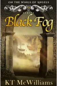 Copy of the book cover of KT McWilliams Christian Historical Mystery Black Fog.